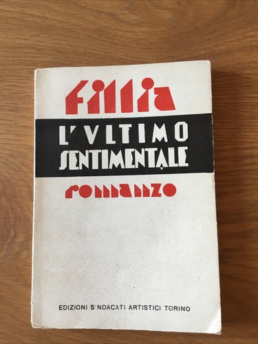Fillia ultimo sentimentale - fillia,,