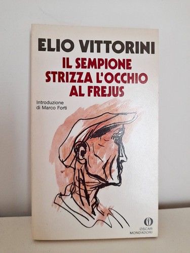 Elio vittorini il sempione - vittorini,