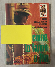 I LIBRI DELLA DONNA DI CUORI N.19 -COME LO FANNO A RIO-PERMENS EDITRICE 1970