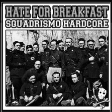 HATE FOR BREAKFAST “Squadrismo HardCore” CD Italian Hc Peggior Amico Adl 122