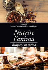Nutrire l'anima. Religioni in