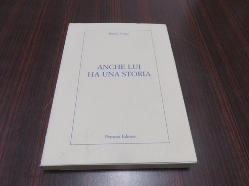 Pinchi torzo anche lui - -, ha