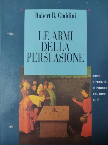 Cialdini armi della - cialdini, le