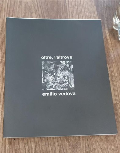 Emilio vedova oltre - emilio,