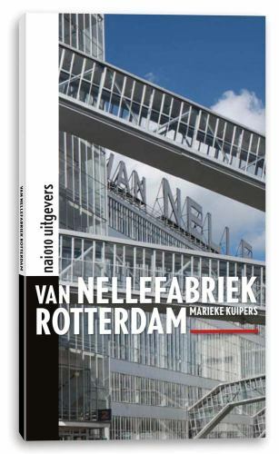 Van nellefabriek rotterdam - van,