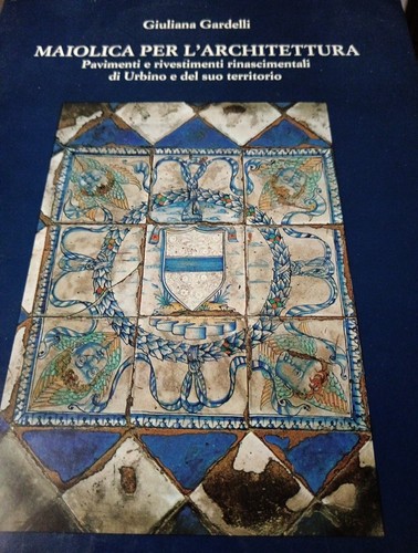 Maiolica per architettura - per, l'architettura