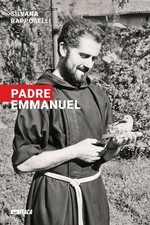 Libro - Silvana Rapposelli - Padre Emmanuel  - Itaca (castel Bolognese)