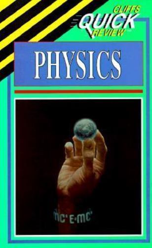Cliffsquickreview physics - cliffsquickreview,