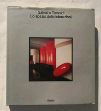Salvati e Tresoldi Lo spazio delle interazioni DEDICHE Electa 1985 design arte