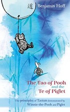 The Tao of Pooh & The Te of