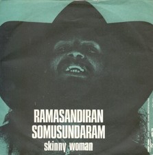 45 7" Ramasandiran Somusundaram – Skinny Woman/Shanghai Magma – MGL 48010