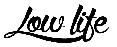 Adesivo low life - life, stile