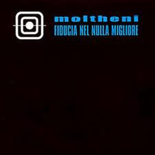Moltheni fiducia nel nulla - fiducia,