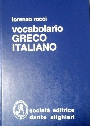 Vocabolario greco italiano - greco,