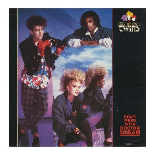 Thompson twins don t mess - don't,
