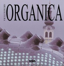 Architettura organica ediz - organica.,