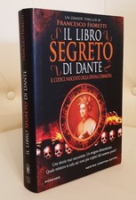 IL  LIBRO SEGRETO DI DANTE - Francesco Fioretti - Thriller storico - 1a ed. 2011