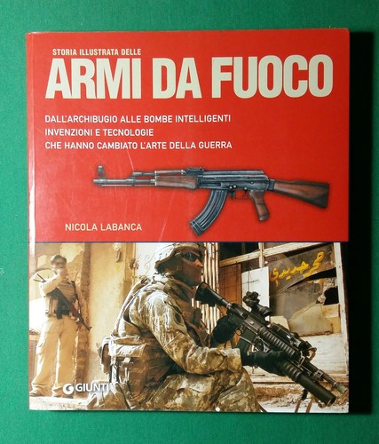 Storia illustrata delle armi - storia,
