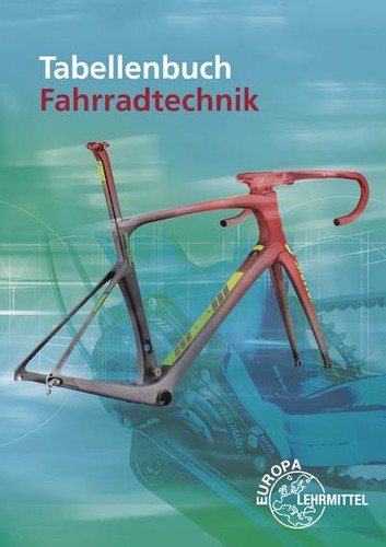 Tabellenbuch fahrradtechnik - tabellenbuch,
