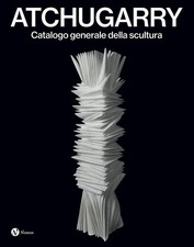 Atchugarry catalogo generale - atchugarry.,