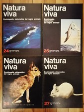NATURA VIVA - ENCICLOPEDIA SISTEMATICA DEL REGNO ANIMALE - 1965 - N. 24-25-26-27
