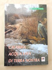 CALABRIA ACQUA VIVA DI TERRA NOSTRA-COD.L1469-VINCENZO BARONE-EDIZ.IL CASCILE-