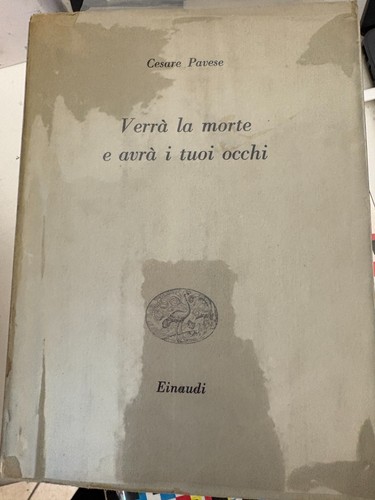 Pavese verrà morte - -, e