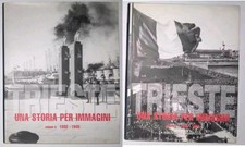 Libro Trieste Una Storia Per Immagini 2004 Volume 3 E 4 1932-1945 1945-1954