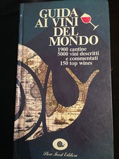 1992 GUIDA AI VINI DEL MONDO - 1900 CANTINE - 5000 VINI - 150 TOP WINES