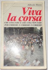 Viva la corsa. Che cosa fare e