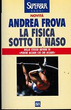 ? Andrea Frova - La fisica sotto il naso