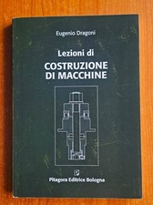INGEGNERIA LEZIONI DI COSTRUZIONE DI MACCHINE DRAGONI PITAGORA MECCANICA