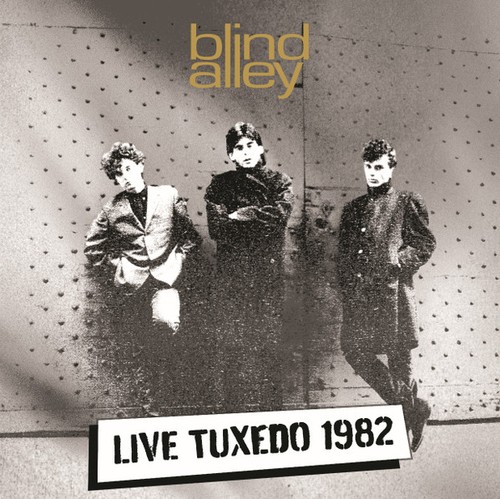 Blind alley live tuxedo 1982 - blind,