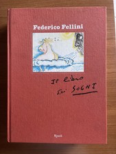 IL LIBRO DEI SOGNI - FEDERICO FELLINI - Rizzoli - Prima Edizione 2007