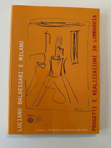 Luciano baldessari milano - baldessari, e
