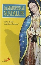 La Madonna di Guadalupe. Dono
