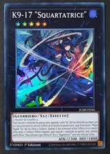 K9-17 "SQUARTATRICE" Super Rara in Italiano (K9-17 Ripper) JUSH-IT035 YUGIOH