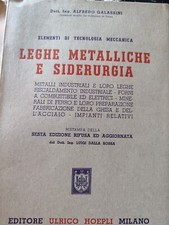 Leghe metalliche e siderurgia Galassini 1962 Hoepli L9 ° sesta edizione 