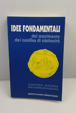 IDEE FONDAMENTALI DEL MOVIMENTO DEI CURSILLOS DI CRISTIANITÀ - AA.V.V. - 1992