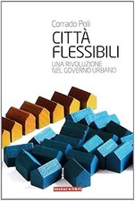 Cittï¿½ flessibili. Una