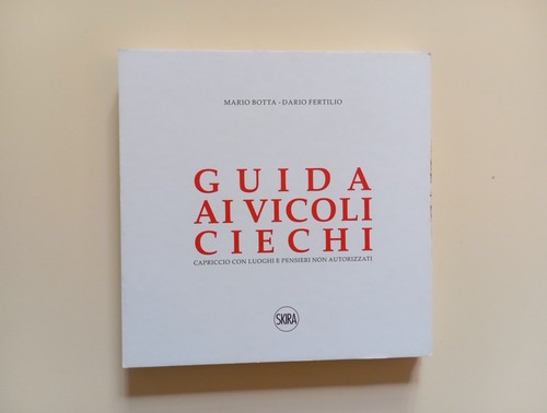 Guida vicoli ciechi mario - vicoli,