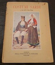 Costumi sardi a cura di Carta Raspi - Fondazione il Nuraghe - Cagliari 1900
