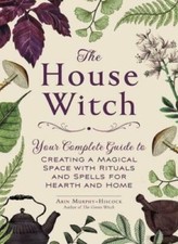 The House Witch: Your Complete