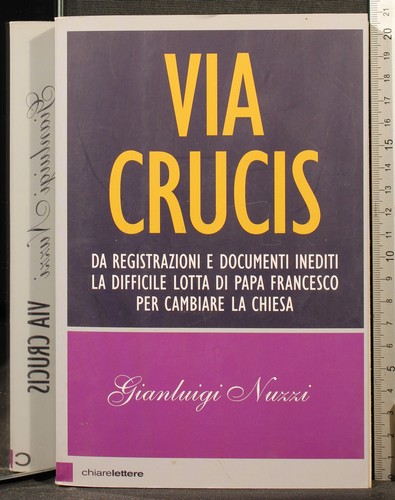 Via crucis gianluigi nuzzi - gianluigi,
