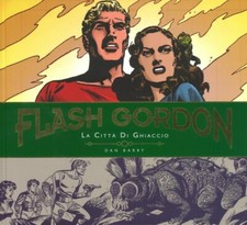 FLASH GORDON - LA CITTA' DI GHIACCIO - 1951/1953 - DAN BARRY - CARTONATO NUOVO