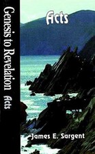 Genesis to Revelation: Acts