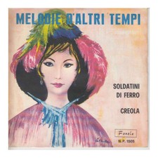 Piero Nigido 45 giri Soldatini Di Ferro / Creola Melodie D'Altri Tempi Fonola ‎–
