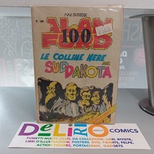 ALAN FORD N.100 LE COLLINE NERE DEL SUD DAKOTA - FUMETTO ITALIANO SCONTO 5%