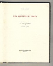 Una questione di acqua. Sette disegni e due acqueforti di Agenore Fabbri.