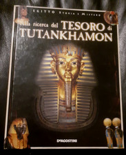 Alla ricerca del tesoro di Tutankhamon - EGITTO STORIA E MISTERO - DE AGOSTINI
